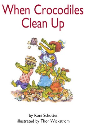cover image of When Crocodiles Clean Up